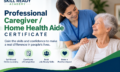 Professional Caregiver / Home Health Aide Certificate