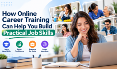 How Online Career Training Can Help You Build Practical Job Skills