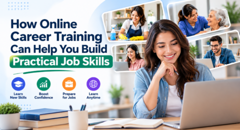 How Online Career Training Can Help You Build Practical Job Skills